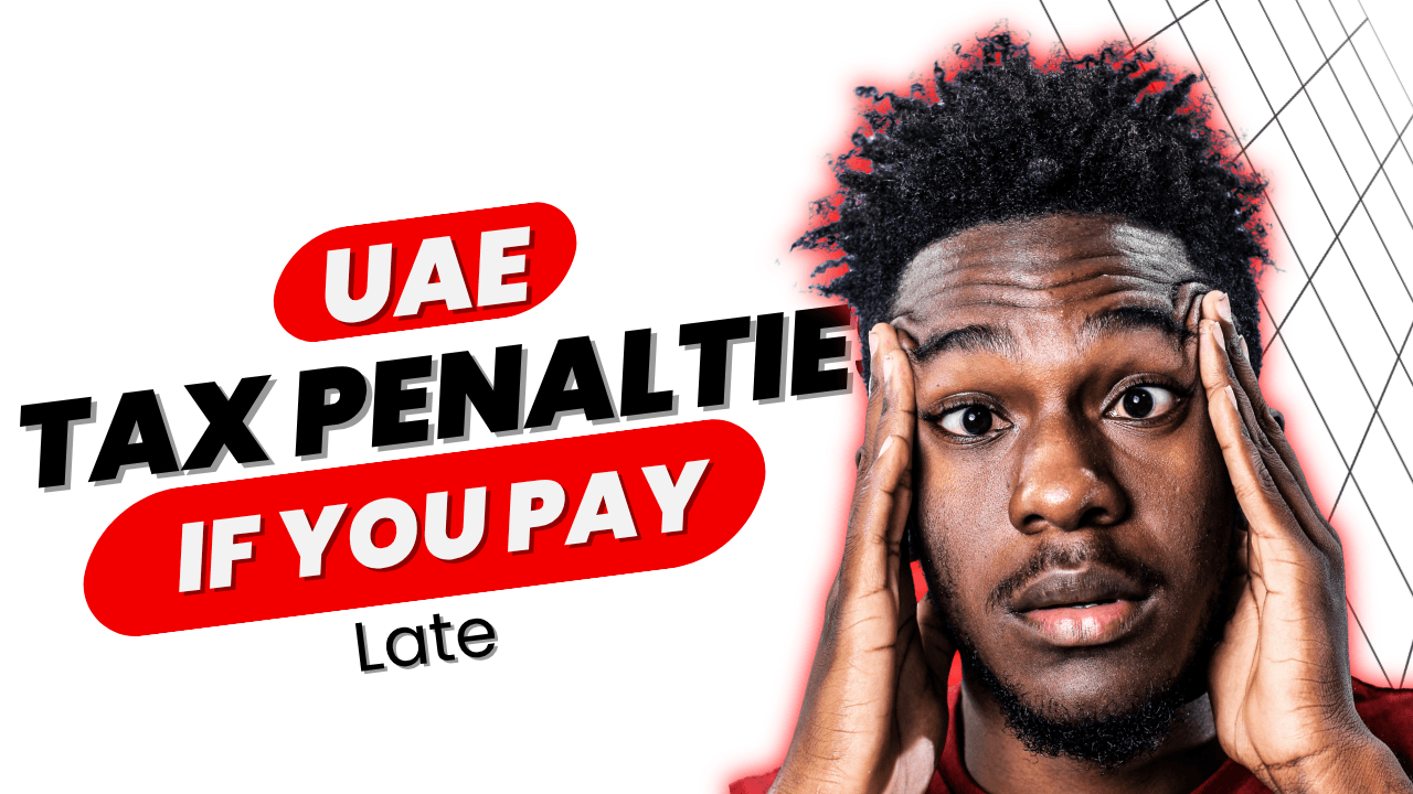UAE corporate tax late filing and non-payment penalties chart showing AED 500 monthly fee and 14% annual interest rate