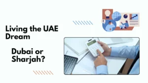Cost of Living Breakdown: Dubai vs. Sharjah for a Family